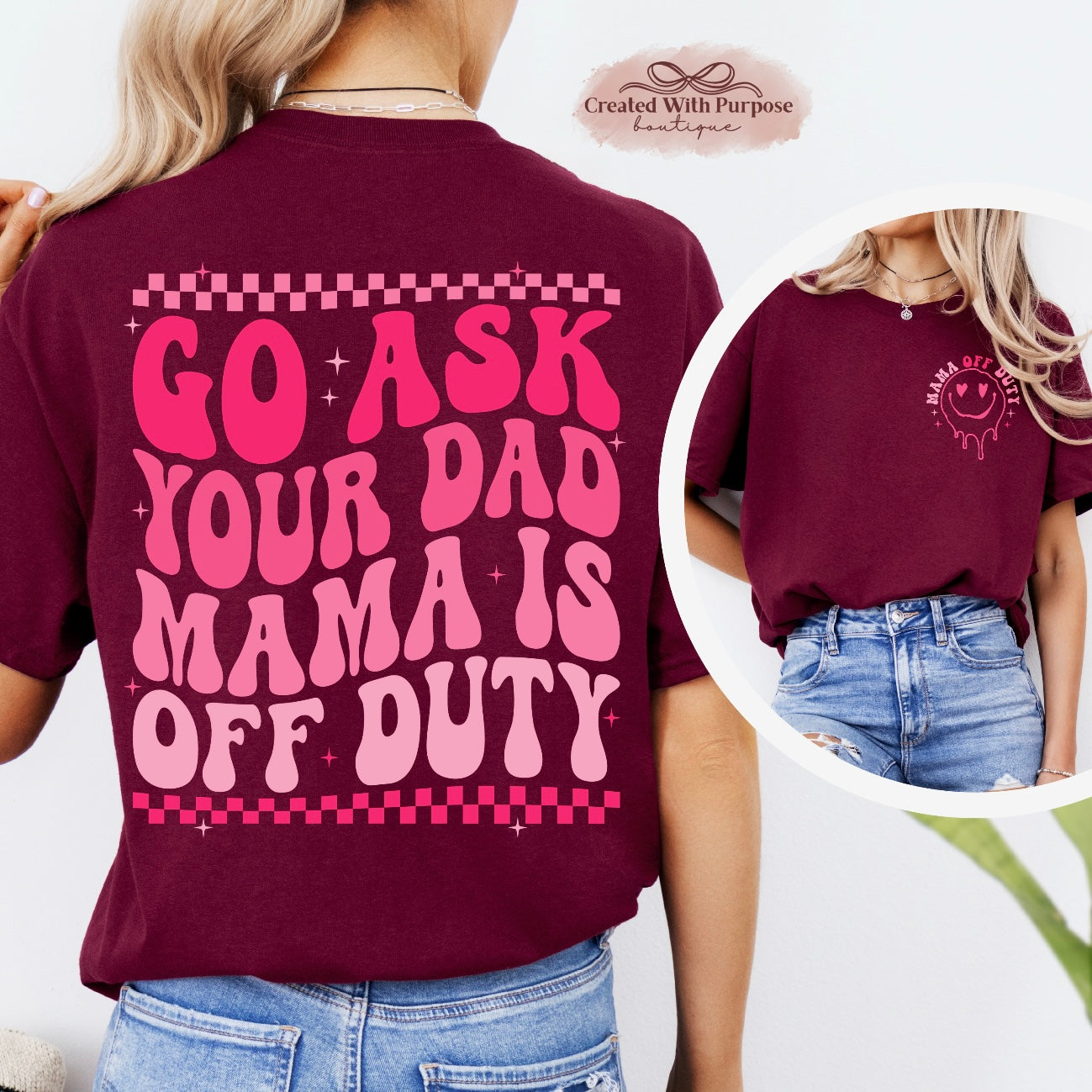 Go Ask Your Dad Graphic Tee