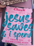 Jesus Saves & I Spend Tee